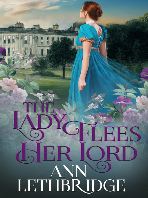 Title details for The Lady Flees Her Lord by Ann Lethbridge - Available